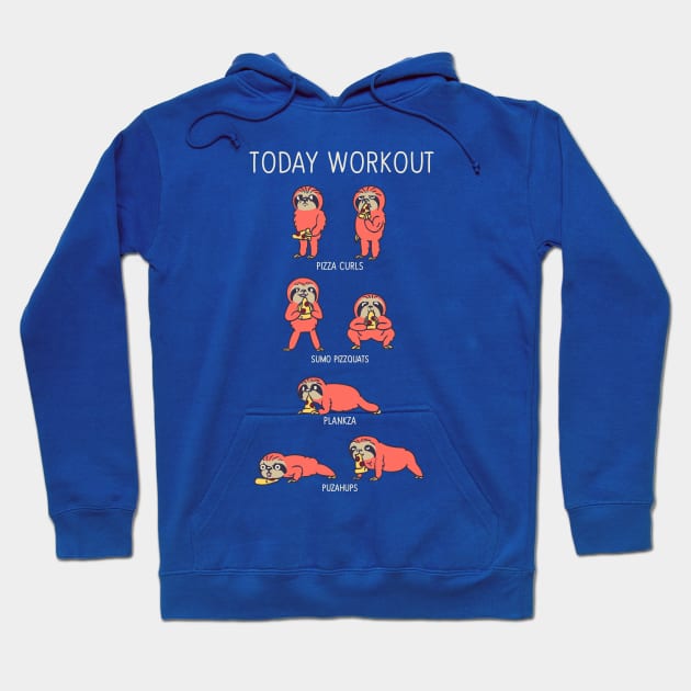 Today Workout with Sloth Hoodie by huebucket